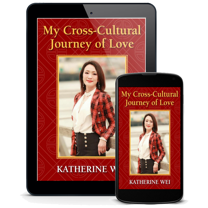 【ebook】my Cross Cultural Journey Of Love Katherine Wei Contact Aj 1 Cross Cultural 2406